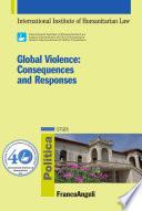 Global Violence. Consequences and Responses