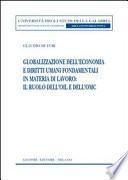 Globalizzazione dell'economia e diritti umani fondamentali in materia di lavoro