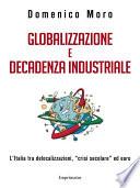 Globalizzazione e decadenza industriale