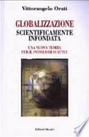 Globalizzazione scientificamente infondata