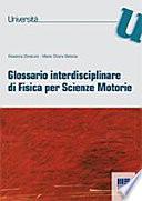 Glossario di fisica per scienze motorie