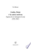 Gobbi, dritti e la satira molesta
