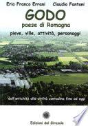 Godo. Paese di Romagna. Pieve, ville, attività, personaggi
