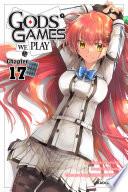 Gods' Games We Play Chapter 17