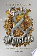 Gods & monsters. La strega e il cacciatore