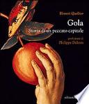 Gola. Storia di un peccato capitale