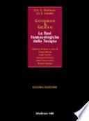 Goodman & Gilman. Le basi farmacologiche della terapia