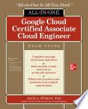 Google Cloud Certified Associate Cloud Engineer All-in-One Exam Guide