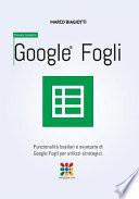 Google Fogli - Manuale Completo