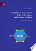Governance e misurazione delle performance nell'azienda pubblica. Un possibile approccio