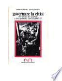 Governare la città. Movimento dei quartieri e forze politiche a Brescia 1967-77