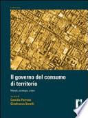 Governo del consumo di territorio. Metodi, strategie, criteri