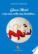 Grace Maret. C'era una volta una bambina