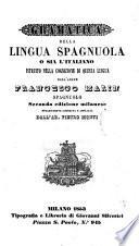 Gramatica della lingua spagnuola, o sia l'italiano istruito nella cognizione di questa lingua dall'abate Francesco Marin