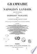 Grammaire de Napoleon Landais resume general de toutes les grammaires francaises Napoleon Landais