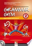 Grammar Gym. Con CD Audio. Per la Scuola media