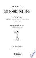 Grammatica Copto-geroglifica, con un'appendice dei principali segni sillabici e del loro significato