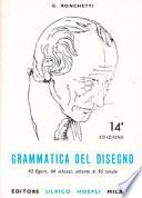 Grammatica del disegno. Metodo pratico per imparare il disegno