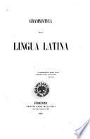 Grammatica della lingua latina Giuseppe Bagarotti