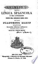 Grammatica della lingua spagnuola, ossia L'italiano istruito nella cognizione di questa lingua