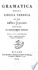 Grammatica della lingua tedesca ad vso degli italiani compilata da Bartolomeo Borroni