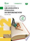 Grammatica italiana di riferimento. Per CTP e CPIA. Livello: A1-A2