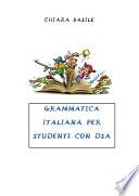 Grammatica italiana per studenti con DSA