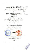 Grammatica italiana ragionata, o Analisi metafisica degli elementi del linguaggio opera da servire d'introduzione allo studio di tutte le lingue di Domenico Pandullo