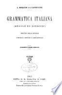 Grammatica italiana (regole ed esercizi) per uso delle scuole