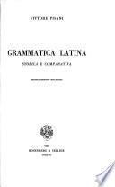 Grammatica latina storica e comparativa