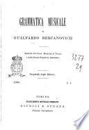 Grammatica musicale adottata dal Liceo musicale di Torino e dalla Scuola superiore femminile di Gualfardo Bercanovich