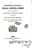 Grammatica ragionata della lingua otomì con un vocabolario spagnuolo-italiano-otomì del conte Enea Silvio Vincenzo Piccolomini