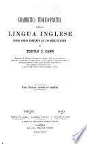 Grammatica teorico-pratica della lingua inglese nuovo corso completo ad uso degli Italiani