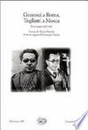 Gramsci a Roma, Togliatti a Mosca