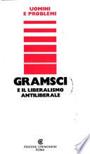 Gramsci e il liberalismo antiliberale