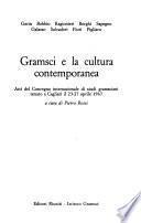 Gramsci e la cultura contemporanea