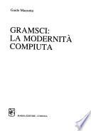 Gramsci, la modernità compiuta