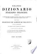 Grand dictionnaire francais-italien compose sur les dictionnaires de l'Academie de France et de la Crusca, enrichi de tous les termes tecniques des sciences et des arts par l'abbe Francois d'Alberti de Villeneuve
