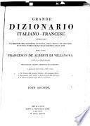 Grand Dictionnaire Français-Italien Composé Sur Les Dictionnaires De L'Académie De France Et De La Crusca ... Nouvelle Édition Notablement Corrigée, Ameliorée Et Augmentée
