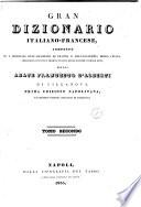 Grand dictionnaire francais-italien, compose sur les dictionnaires de l'Academie francaise et de l'Academie de la Crusca, enrichi de tous les termes techniques des sciences et des arts par Francois d'Albert de Villeneuve