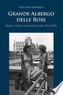 Grande Albergo delle Rose (Rodi, Italia, giocatori e spie: 1912-1949)