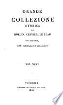 Grande collezione Storica, con aggiunte, note, osservazioni e schiarimenti
