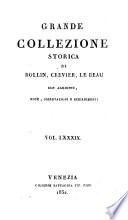 Grande collezione Storica, con aggiunte, note, osservazioni e schiarimenti