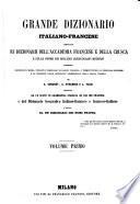 Grande dizionario italiano-francese compilato sui dizionari dell'Accademia francese e della Crusca e sulle opere dei migliori lessicografi moderni