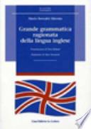 Grande grammatica ragionata della lingua inglese. Ediz. ampliata