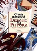Grande manuale di disegno & pittura