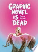 Graphic novel is dead