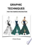 Graphic Techniques for the Fabrics Recreation