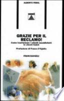 Grazie per il reclamo! Come trasformare i clienti insoddisfatti in clienti fedeli