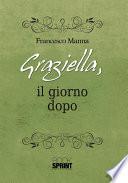 Graziella, il giorno dopo